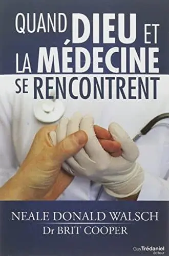 Couverture : Quand Dieu et la médecine se rencontrent