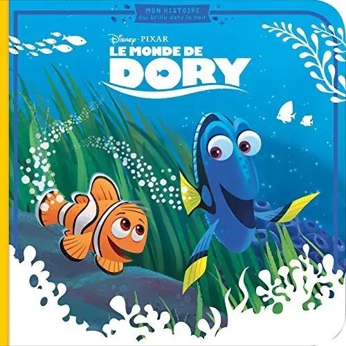 Couverture : Le monde de Dory : Mon histoire qui brille dans le noir