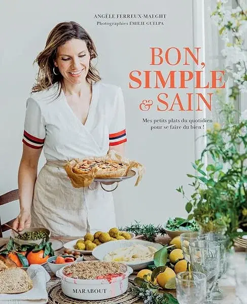 Couverture : Bon simple et sain: Mes petits plats du quotidien pour se faire du bien !
