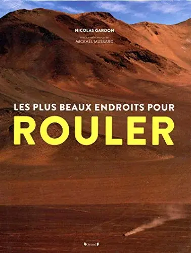 Couverture : Les plus beaux endroits pour rouler