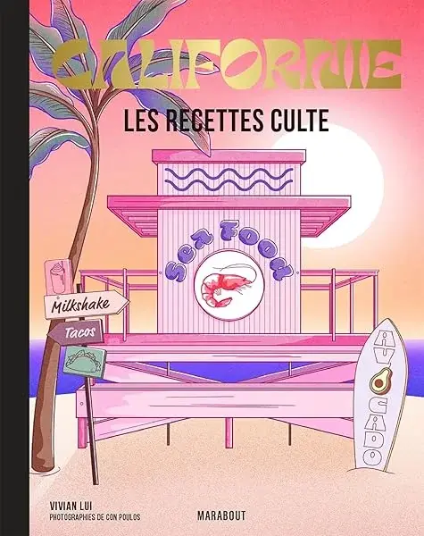 Couverture : Les recettes culte: Californie