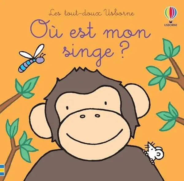 Couverture : Où est mon singe ?: Les tout-doux Usborne