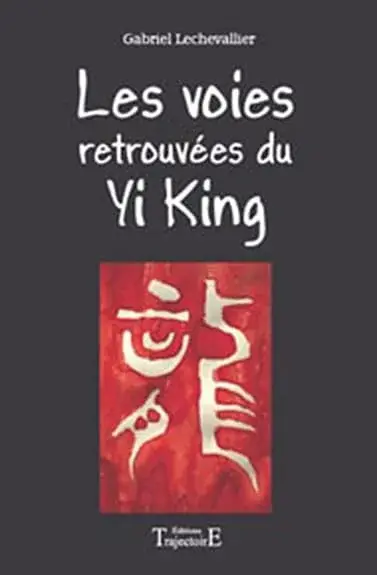 Couverture : Voies retrouvées du yi-king