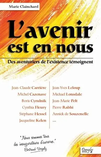 Couverture : L'avenir est en nous: Des aventuriers de l'existence témoignent