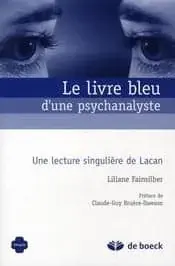 Couverture : Le livre bleu d’une psychanalyste: Une lecture singulière de Lacan