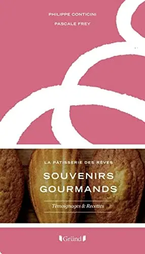 Couverture : Souvenirs Gourmands: La Pâtisserie des rêves
