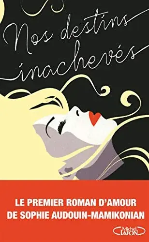 Couverture : Nos destins inachevés