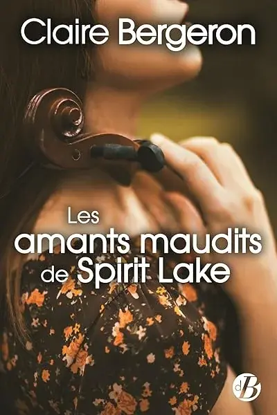 Couverture : Les amants maudits de Spirit Lake
