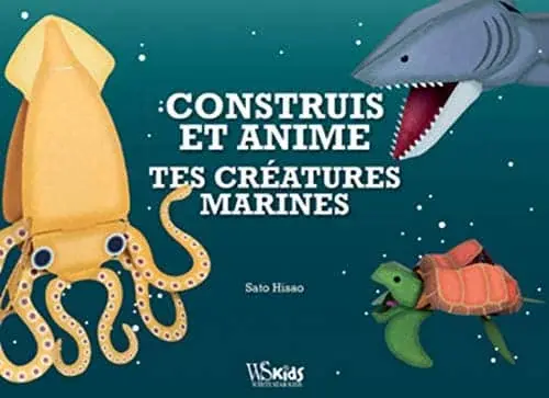 Couverture : Contruis et anime tes créatures marines