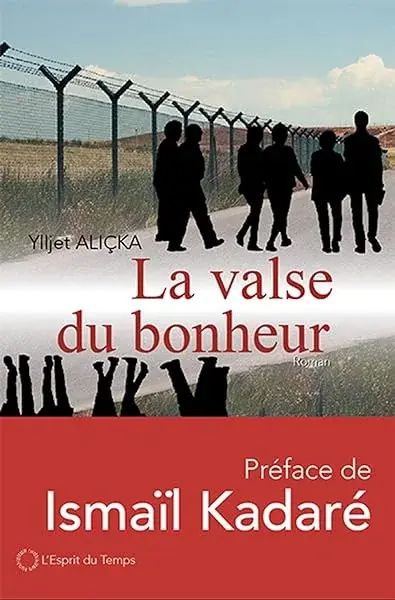 Couverture : La valse du bonheur: Préface de Ismaïl Kadaré