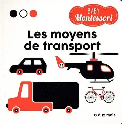 Couverture : Les moyens de transport: Baby Montessori