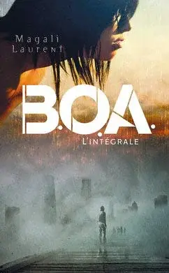 Couverture : B.O.A. L'intégrale: Loterie funeste / Couples maudits / Âmes insoumises