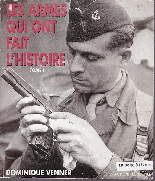 Couverture : Les armes qui ont fait l'histoire: tome I