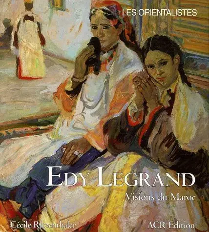 Couverture : Edy Legrand, 1892-1970: visions du Maroc