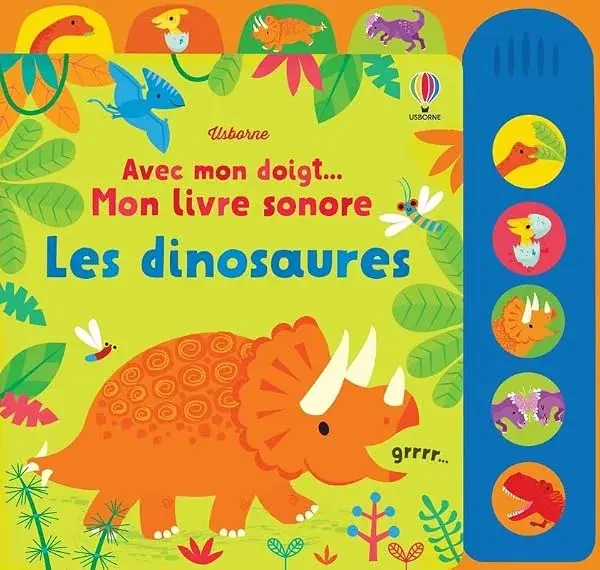 Couverture : Les dinosaures: Avec mon doigt… Mon livre sonore