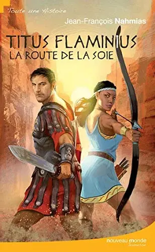 Couverture : Titus Flaminius: La Route de la Soie