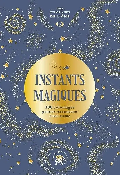 Couverture : Mes coloriages de l'âme Instants magiques