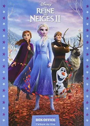 Couverture : LA REINE DES NEIGES 2: Box-Office: L'Histoire du film: Disney: Nouvelle édition