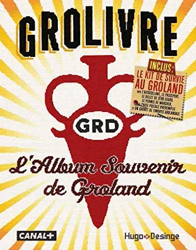 Couverture : Grolivre: L'album souvenir de Groland