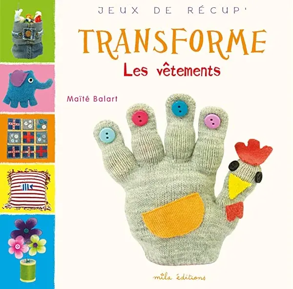 Couverture : Transforme les vêtements