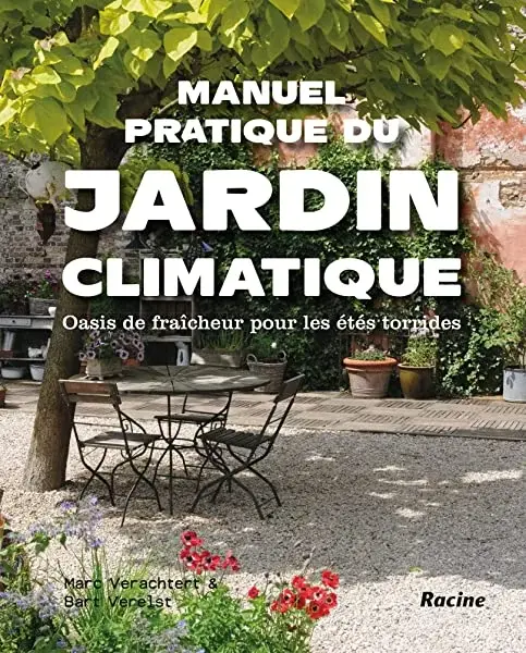 Couverture : Manuel pratique du jardin climatique: Oasis de fraîcheur pour les étés torrides