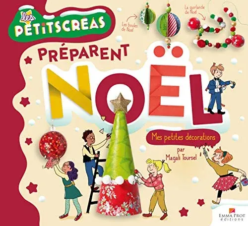 Couverture : Les Petits Créas préparent Noël: Mes petites décorations