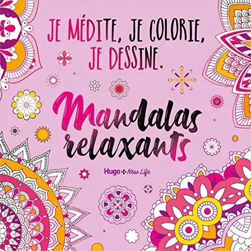 Couverture : Mandalas Relaxant: Je médite, Je dessine et Je colorie