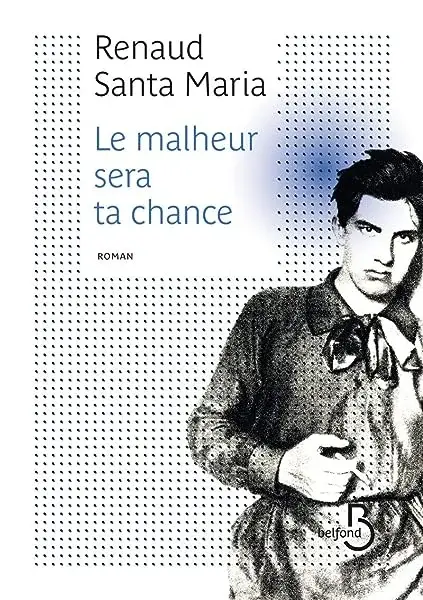 Couverture : Le Malheur sera ta chance
