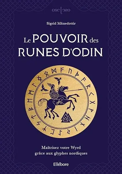 Couverture : Le pouvoir des runes d'Odin: Maîtrisez votre Wyrd grâce aux glyphes nordiques
