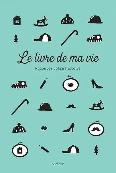 Couverture : Le livre de ma vie: Racontez votre histoire