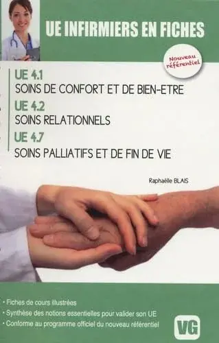 Couverture : UE 4.1 : Soins de confort et de bien-être: UE 4.2 : Soins relationnels: UE 4.7 : Soins palliatifs et de fin de vie