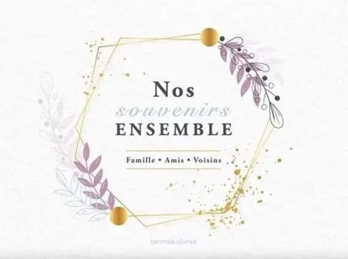 Couverture : Nos souvenirs ensemble. Famille, amis, voisins