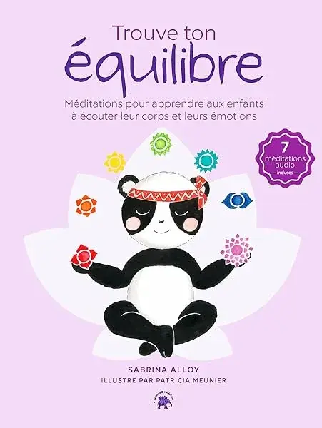 Couverture : Trouve ton équilibre: Méditations pour apprendre aux enfants à écouter leur corps et leurs émotions