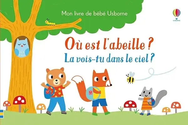 Couverture : Où est l'abeille ?: La vois-tu dans le ciel ?: Mon livre de bébé Usborne