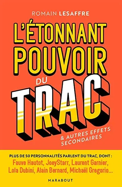 Couverture : L'étonnant pouvoir du trac: Comment gérer et accepter son trac & autres effets secondaires