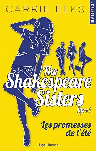Couverture : The Shakespeare sisters: Tome 01: Les promesses de l’été