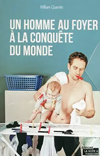 Couverture : Un homme au foyer à la conquête du monde