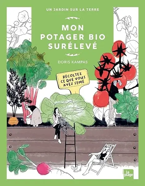 Couverture : Mon potager bio surélevé: Récoltez ce que vous avez semé