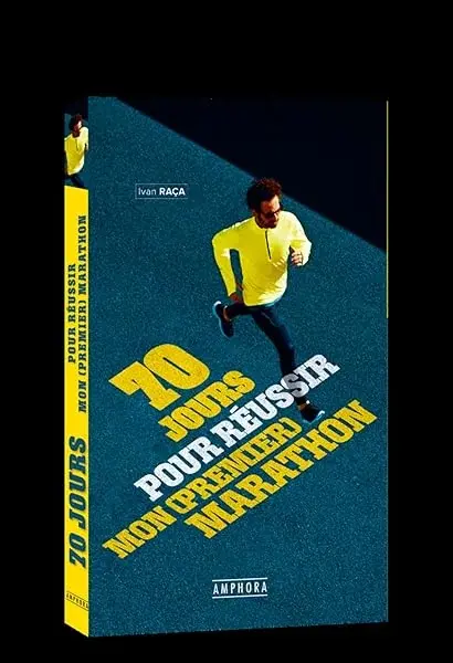 Couverture : 70 jours pour réussir son (premier) marathon