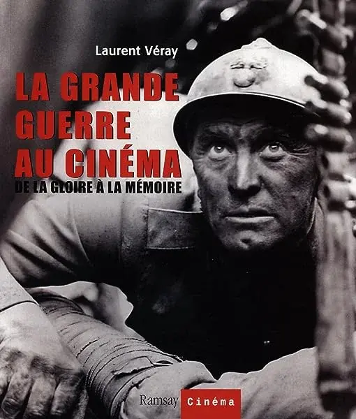 Couverture : La grande guerre au cinéma: De la gloire à la mémoire