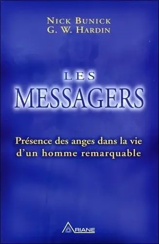 Couverture : Les Messagers: Présence des anges dans la vie d'un homme remarquable