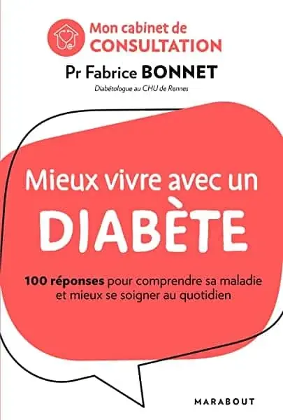 Couverture : Mieux vivre avec un diabète: 100 réponses pour mieux vivre sa maladie et mieux se soigner au quotidien