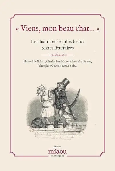 Couverture : Viens, mon beau chat…: Le chat dans les plus grands textes littéraires