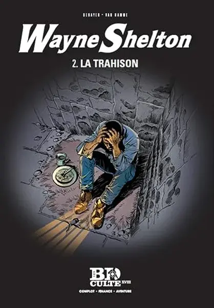 Couverture : Wayne Shelton: T.2 : La trahison: Volume 18