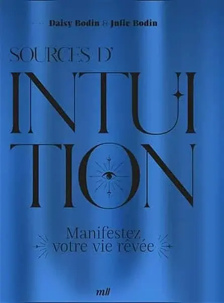 Couverture : Sources d'intuition: Manifestez votre vie rêvée