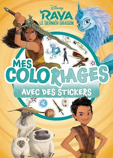 Couverture : RAYA ET LE DERNIER DRAGON: Mes Coloriages avec Stickers: Disney