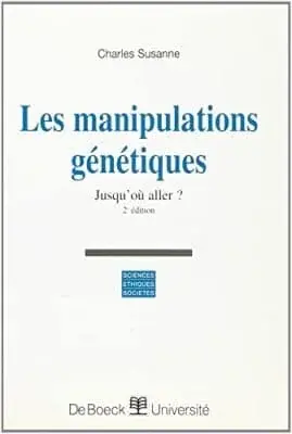 Couverture : Les manipulations génétiques: Jusqu’où aller ?