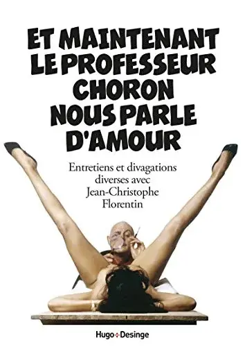 Couverture : Et maintenant le professeur Choron nous parle d'amour