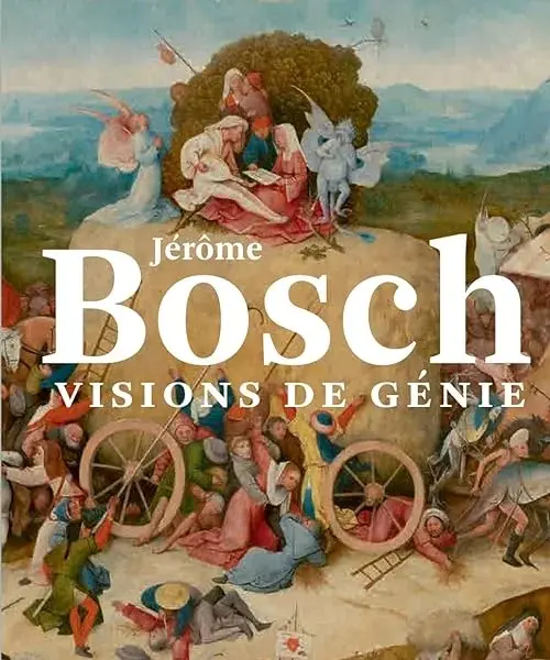 Couverture : Jérôme Bosch. Visions de génie
