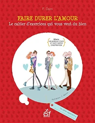 Couverture : Faire durer l'amour: Le cahier d'exercices qui vous veut du bien